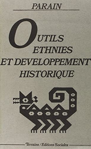 Outils, Ethnies et D?veloppement Historique.