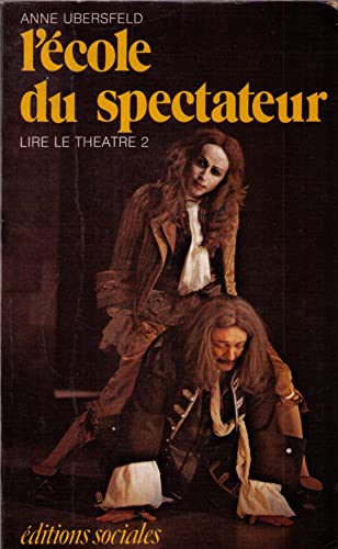 Beispielbild fr L'ECOLE DU SPECTATEUR : Lire Le Theatre 2 zum Verkauf von medimops