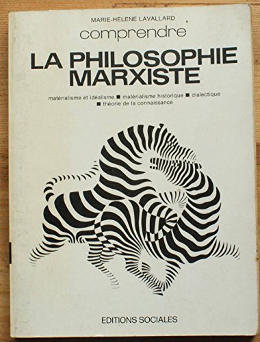 La philosophie marxiste (Comprendre) (French Edition) (9782209054770) by Marie Helene Lavallard