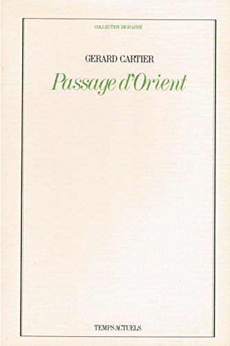 Beispielbild fr Passage d'Orient zum Verkauf von Ammareal