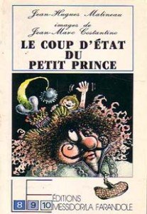 Beispielbild fr Le coup d'etat du petit prince zum Verkauf von La Petite Bouquinerie