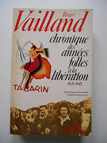 Beispielbild fr Chronique des annees folles a la liberation : 1928-1945 zum Verkauf von medimops