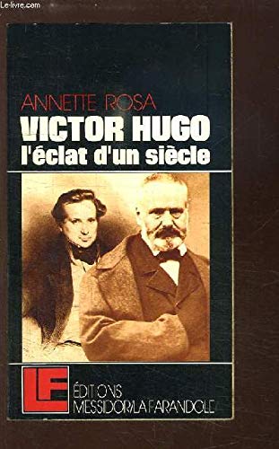 Beispielbild fr Victor Hugo: Lclat dun sicle Document zum Verkauf von medimops