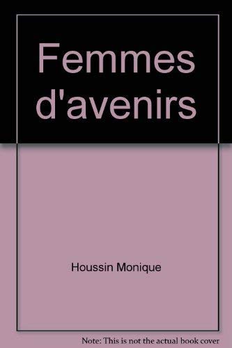Beispielbild fr Femmes d'avenirs zum Verkauf von Ammareal