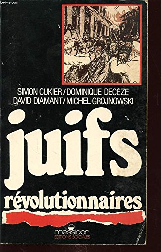 Stock image for Juifs revolutionnaires / une page d'histoire du yidichland en France for sale by medimops