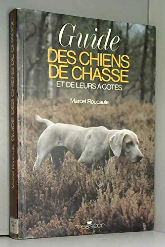 Imagen de archivo de Guide des chiens de chasse a la venta por Librairie Th  la page