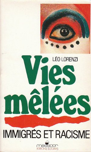 Stock image for Vies mles : immigrs et racisme for sale by Librairie Th  la page