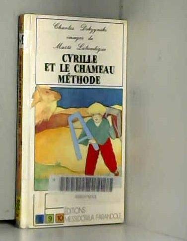 Beispielbild fr Cyrille et le chameau Mthode zum Verkauf von medimops