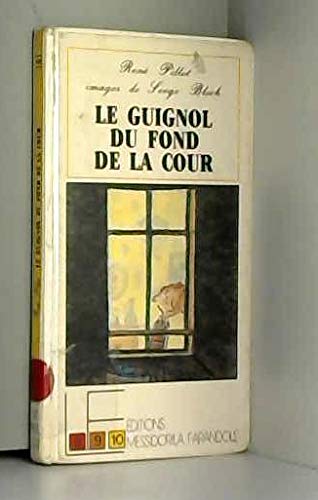 Stock image for Le guignol du fond de la cour for sale by Librairie Th  la page