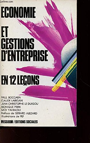 Beispielbild fr conomie et gestions d'entreprise en 12 leons zum Verkauf von Chapitre.com : livres et presse ancienne