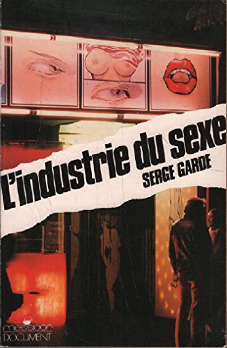 Beispielbild fr L'industrie du sexe zum Verkauf von medimops