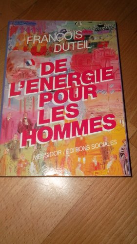 Beispielbild fr De l'nergie pour les hommes zum Verkauf von Ammareal