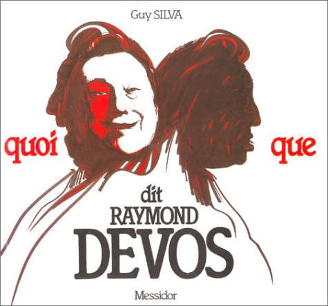 Imagen de archivo de Quoi que dit Raymond Devos a la venta por Librairie Th  la page