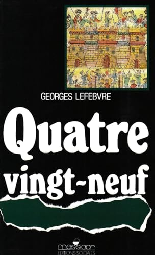 Quatre vingt neuf (9782209061471) by Lefebvre, Georges