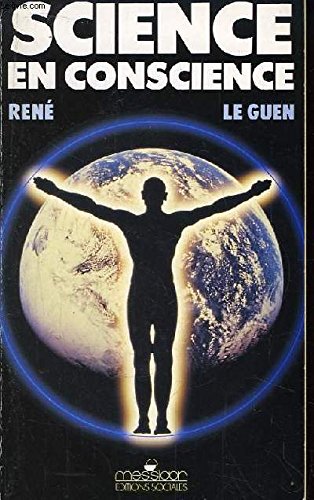 Stock image for Science en conscience [Paperback] for sale by LIVREAUTRESORSAS