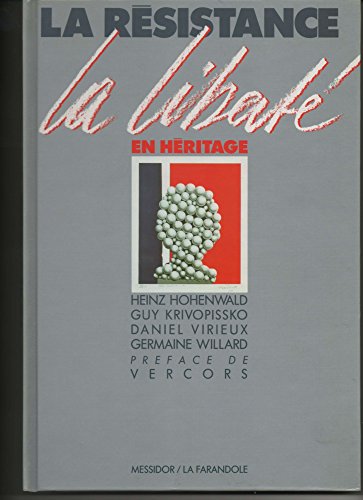 Imagen de archivo de La Re sistance: La liberte en he ritage (French Edition) a la venta por ThriftBooks-Dallas