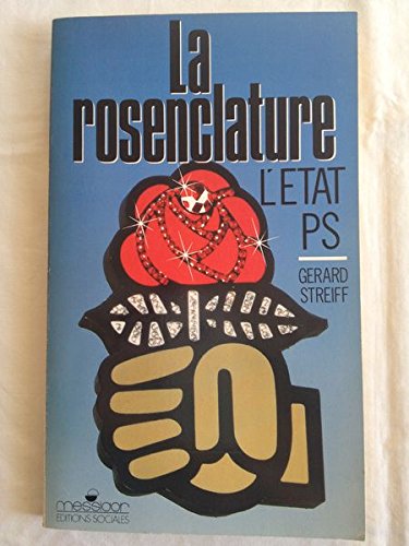 Imagen de archivo de La rosenclature / voyage dans l'etat-ps a la venta por Librairie Th  la page