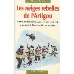 Beispielbild fr Les neiges rebelles de l'artigou zum Verkauf von Ammareal