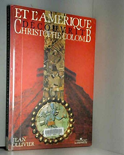 Beispielbild fr Et l'Amrique dcouvrit Christophe Colomb zum Verkauf von Ammareal