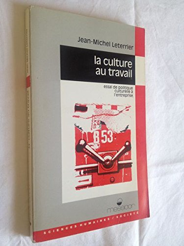 Beispielbild fr La culture au travail zum Verkauf von Librairie Th  la page