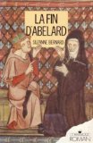 Stock image for La fin d'Abelard, roman [Paperback] BERNARD SUZANNE for sale by LIVREAUTRESORSAS