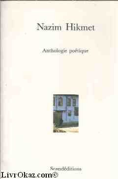 Anthologie poetique ned - Nâzım Hik