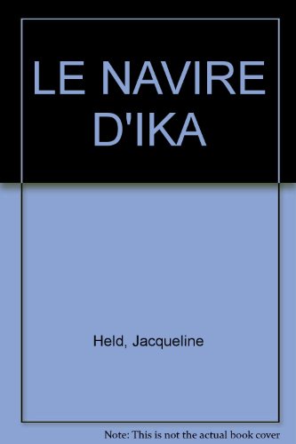Stock image for LE NAVIRE D'IKA for sale by Ammareal