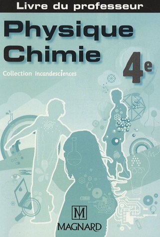 Stock image for Physique-Chimie 4e: Livre du professeur for sale by Ammareal