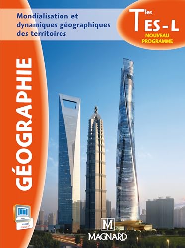 Stock image for Gographie Tle ES - L : Mondialisation et dynamiques gographiques des territoires for sale by Ammareal