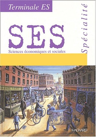 Beispielbild fr Sciences conomiques et sociales, terminale, Bac ES, enseignement de spcialit zum Verkauf von Ammareal