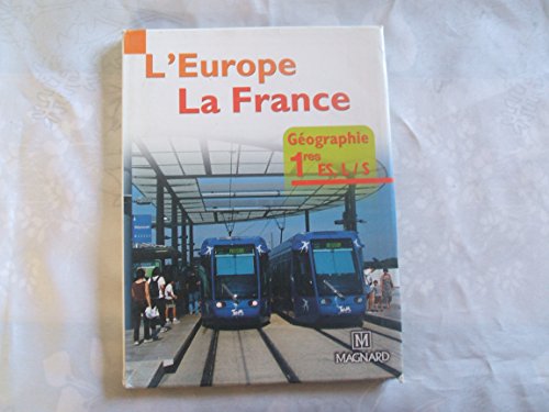 Imagen de archivo de Gographie 1e ES, L/S : L'Europe, la France a la venta por Ammareal