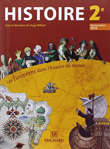Histoire 2e Les Européens Dans l'Histoire Du Monde (programme 2010)