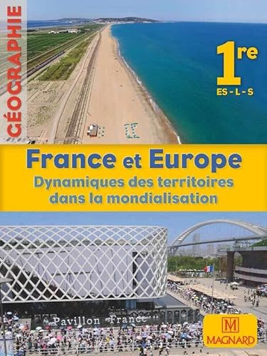Beispielbild fr Gographie 1e ES-L-S France et Europe : Dynamiques des territoires dans la mondialisation, Grand format zum Verkauf von Ammareal