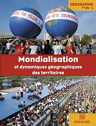 Beispielbild fr Gographie Tle ES L : Mondialisation et dynamiques gographiques des territoirs, Grand format zum Verkauf von Ammareal