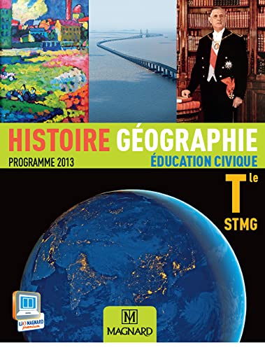 Stock image for Histoire Gographie Education civique Tle STMG : Programme 2013 for sale by Ammareal