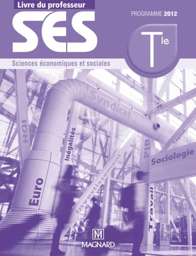 Stock image for Sciences conomiques et sociales Tle ES : Livre du professeur, programme 2012 for sale by Ammareal
