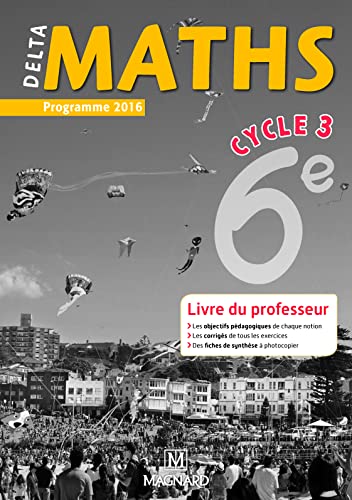 Beispielbild fr Maths 6e Cycle 3 Deltamaths : Livre du professeur zum Verkauf von medimops