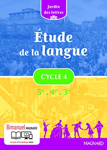 Stock image for Etude de la langue Cycle 4 5e 4e 3e Jardin des lettres - Nouveau programme 2016 for sale by Ammareal
