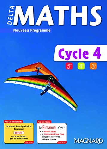 Imagen de archivo de Delta Maths cycle 4 (2017) - Bimanuel: Bimanuel Magnard : le manuel papier + la licence numrique Elve incluse. (2017) a la venta por Ammareal