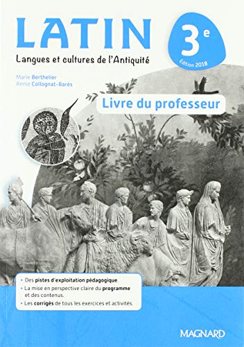 Beispielbild fr Latin 3e (2018) - Livre du professeur [Broch] Berthelier, Marie-Dominique et Collognat, Annie zum Verkauf von BIBLIO-NET