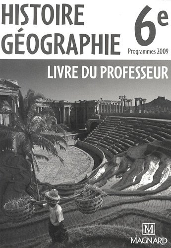 Beispielbild fr Histoire Gographie 6e : Livre du professeur zum Verkauf von Ammareal