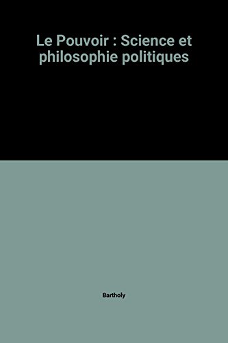 9782210310025: Le Pouvoir: Science et philosophie politiques