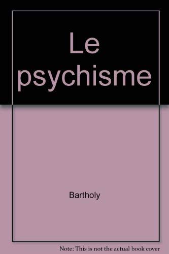 Beispielbild fr Le Psychisme : Psychologie, Psychiatrie, Psychanalyse zum Verkauf von RECYCLIVRE