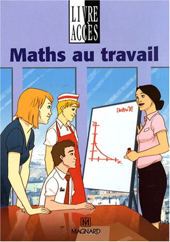 Maths au travail - SEGPA: Collection Livre AccÃ¨s (9782210411135) by Noel, FranÃ§oise