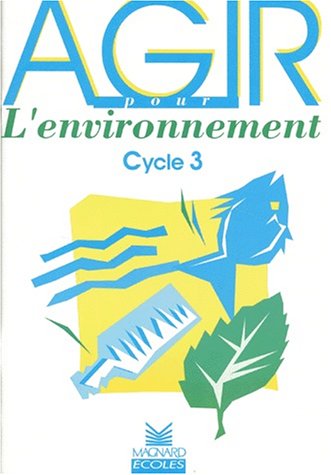 Beispielbild fr Cahier agir pour l'environnement zum Verkauf von Ammareal