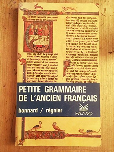 Imagen de archivo de Petite Grammaire de L'Ancien Francais a la venta por BookScene