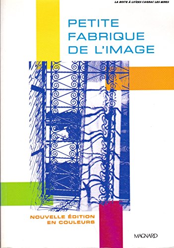 Petite fabrique de l'image (9782210422742) by Fozza, Jean-Claude; Garrat, Anne-Marie; Parfait, FranÃ§oise