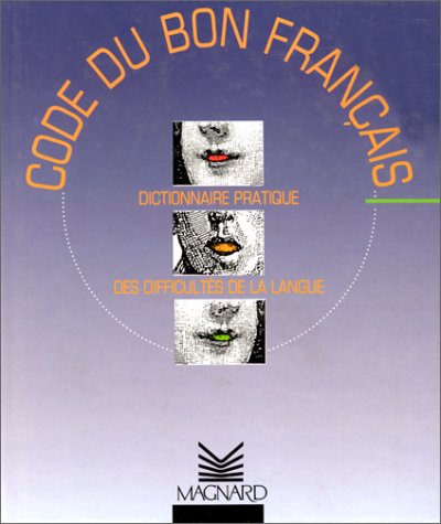 9782210441002: Code du bon franais: Dictionnaire pratique des difficults de la langue