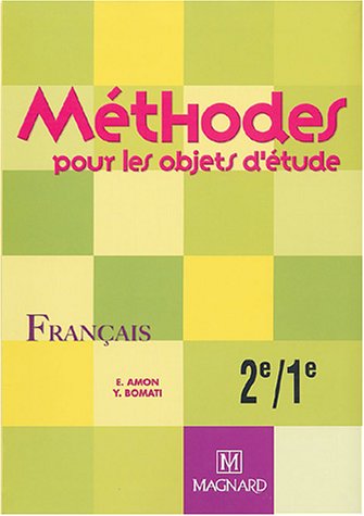 Beispielbild fr Mthodes pour les objets d'tude : Franais, 2e-1e zum Verkauf von Ammareal