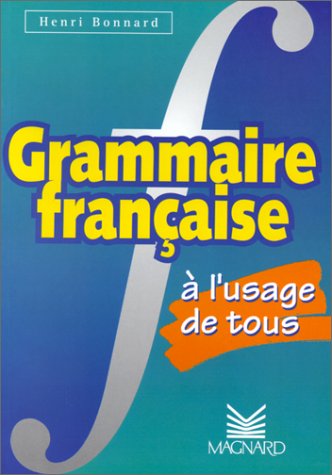 Beispielbild fr Grammaire Franaise  L'usage De Tous zum Verkauf von RECYCLIVRE